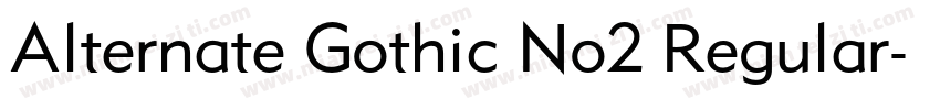 Alternate Gothic No2 Regular字体转换